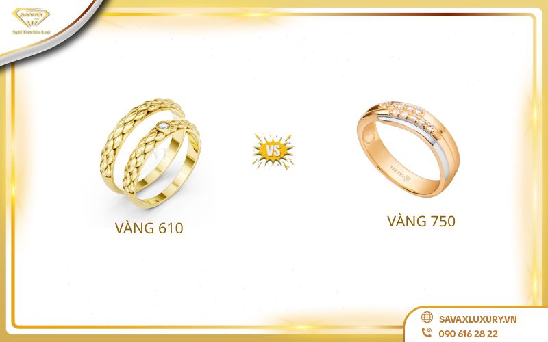 Vàng 610 và 750 khác nhau như thế nào? Nên mua vàng nào?